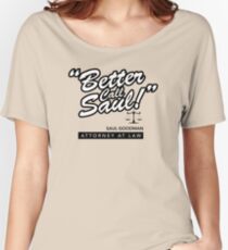 Better Call Saul- Breaking Bad Women's Relaxed Fit T-Shirt