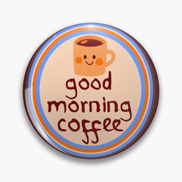 Item preview, Good Morning Coffee designed and sold by sandpiperstudio.