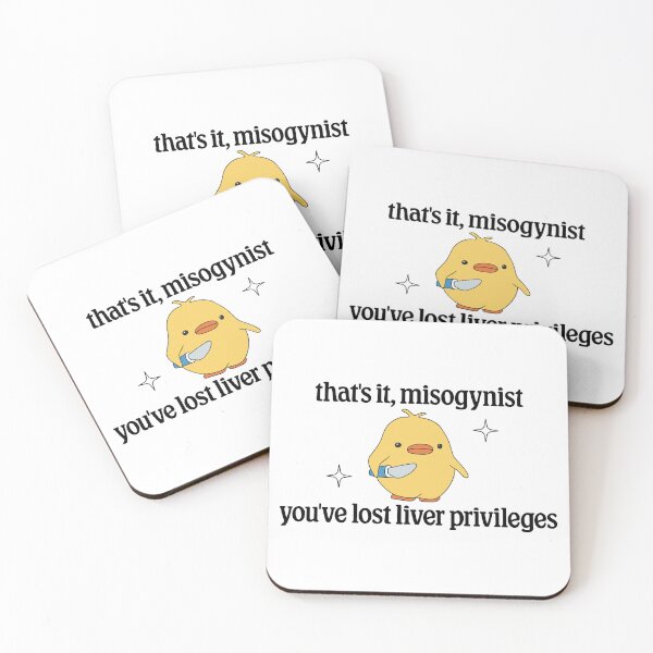 Item preview, Thats It Misogynist, Youve Lost Liver Privileges - Anti Misogyny designed and sold by Picket Club.