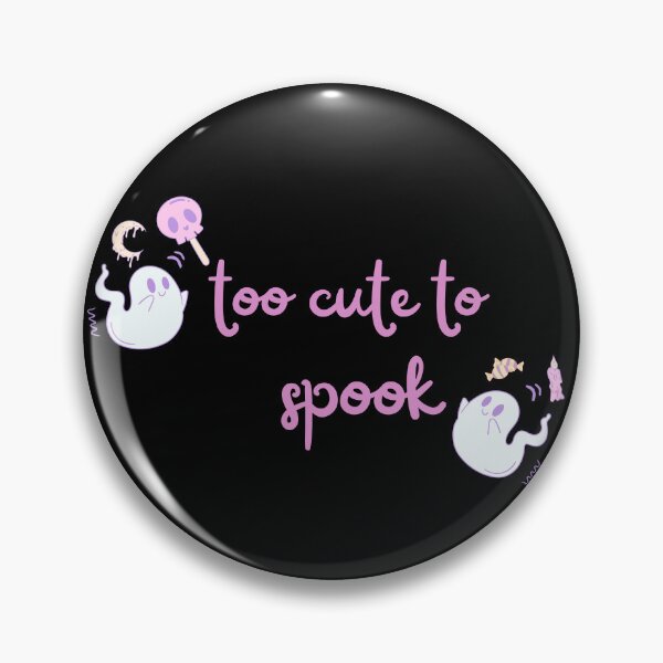 Item preview, "too cute to spook" kawaii halloween designed and sold by xingqueen.