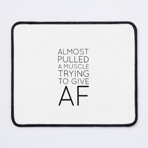 Item preview, Funny Meme Almost Pulled a Muscle Trying to Give AF Theano Black designed and sold by Eliteijr.