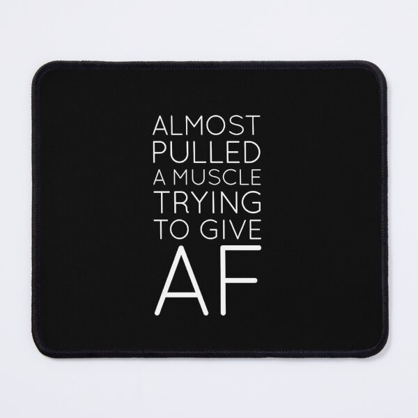 Item preview, Funny Meme Almost Pulled a Muscle Trying to Give AF Theano White designed and sold by Eliteijr.