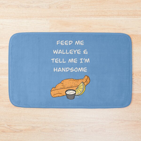 Item preview, Feed Me Walleye & Tell Me I'm Handsome - Walleye Fish Fry - Cream Text & Blue Gray Background designed and sold by EcoElsa.