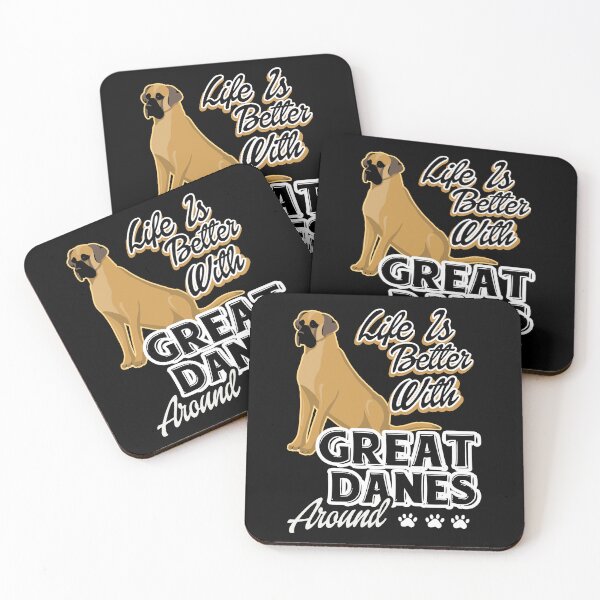 Item preview, Life Is Better With Great Danes Around designed and sold by UnknownArtistt.