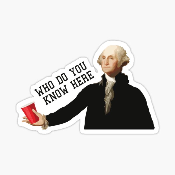 WHO DO YOU KNOW HERE Sticker