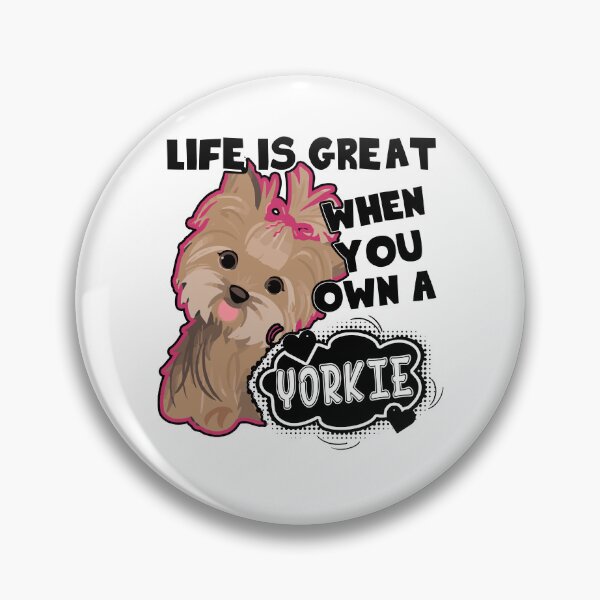 Item preview, Life is Grea When You Own A Yorkie designed and sold by UnknownArtistt.