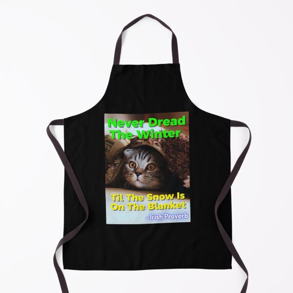 Item preview, Irish Proverb - Never Dread The Winter Til The Snow Is On The Blanket designed and sold by IrishProverbs.