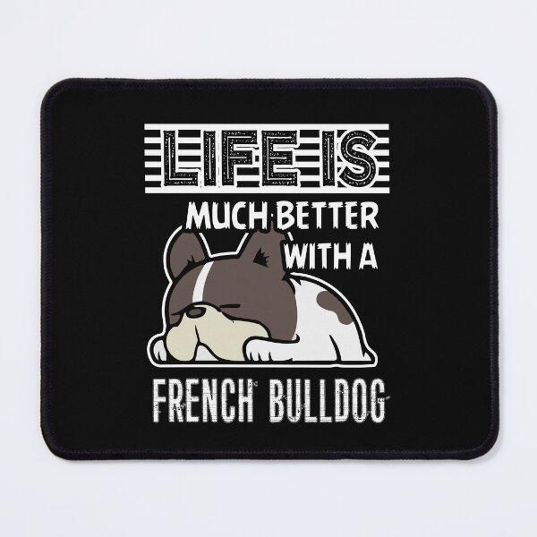 Item preview, Life Is Much Better With French Bulldog designed and sold by UnknownArtistt.