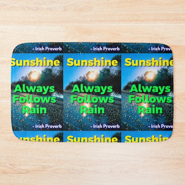 Item preview, Irish Proverb - Sunshine Always Follows Rain designed and sold by IrishProverbs.