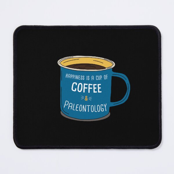 Item preview, Paleontology & Coffee is happiness designed and sold by orlumbuspirate.