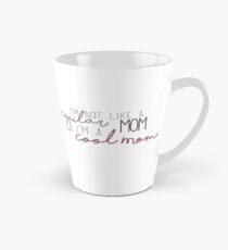 Cool Mom - Mean Girls Tall Mug