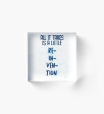 Reinvention- Dear Evan Hansen Acrylic Block