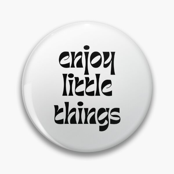 Item preview,  Enjoy Little things design four designed and sold by designsbyshella.
