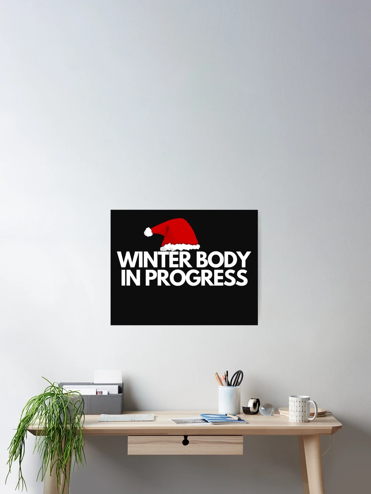 Thumbnail 2 of 3, Poster, Winter Body In Progress designed and sold by ProtonProject.