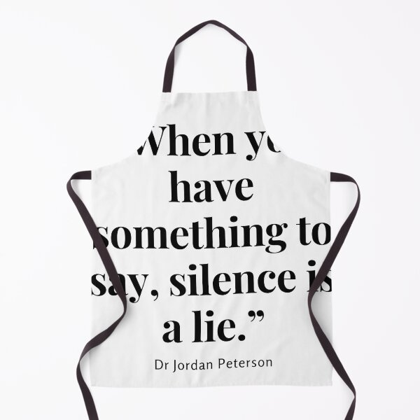 Item preview, Dr Jordan B Peterson minmalist quote - “When you have something to say, silence is a lie.” designed and sold by Toulouseylous.