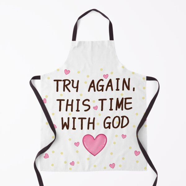 Item preview, Try again, this time with God designed and sold by FennyWijayaMomo.