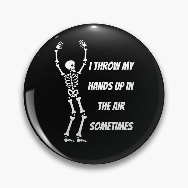 Item preview, I Throw My Hands up, Funny Dancing Skeleton designed and sold by hiunlimit.