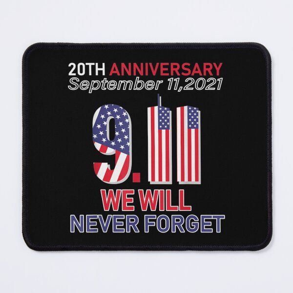 Item preview, 20th Anniversary 9-11 We Will Never Forget designed and sold by JasonShopCOGift.