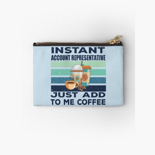 Item preview, Instant account representative just add to me coffee, dark text, customer service Job title, funny joke, quote, funny job title profession, coffee and job title designed and sold by SGS-.