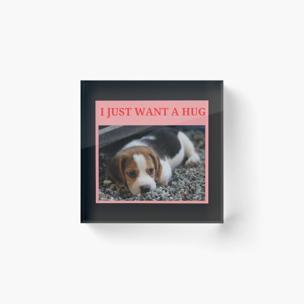 Item preview, I JUST WANT A HUG  designed and sold by findsbyjune374.