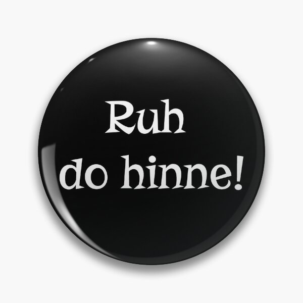 Item preview, ruh do hinne, funny Palatinate statement designed and sold by Kirei-Lily.