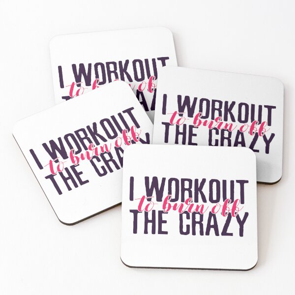 Item preview, I Workout To Burn Off The Crazy Funny Workout designed and sold by motivationaltee.