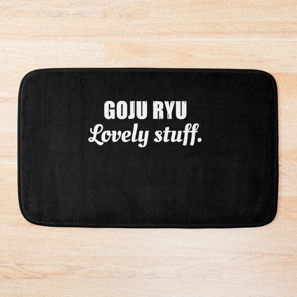 Item preview, Goju Ryu. Lovely Stuff. Funny Karate Instructor Design! Japanese Martial Art Design For A Karate Lover designed and sold by TheKarateStore.