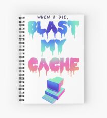 BLAST MY CACHE Spiral Notebook