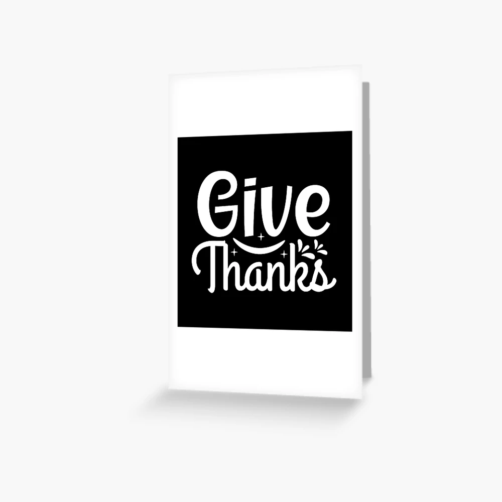 Give Thanks Gratitude T-shirt, spiritual gifts for Women, Religious  Christmas gifts, Biblical Christmas gifts, Christian Christmas gifts,  Catholic T-shirt, Thanksgiving shirt Greeting Card for Sale by  DeepikaSingh