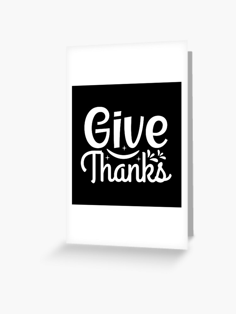 Carte de vœux for Sale avec l'œuvre « T-shirt Give Thanks
