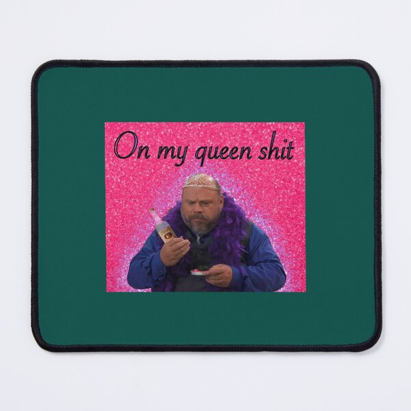 Item preview, Bertram On my Queen Shit    designed and sold by RufClothings.