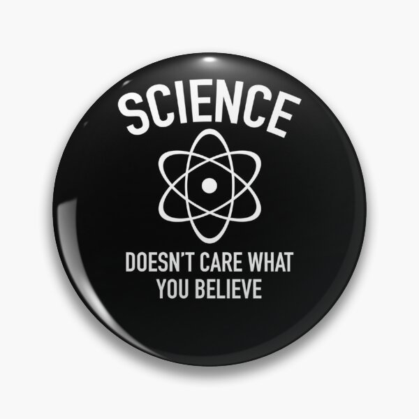 Item preview, Science Doesn't Care What You Believe In  designed and sold by ToviyahMousa19.