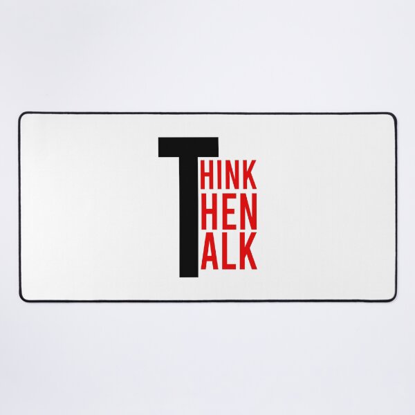 Item preview, Think Then talk designed and sold by Bigilyy.