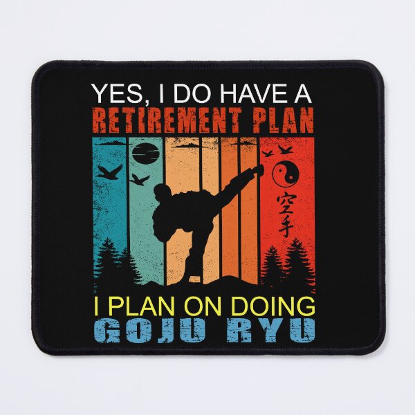 Item preview, Yes I Do Have A Retirement Plan. I Plan On Doing Goju Ryu! Funny Vintage Sunset, Karate Instructor Design. Japanese Martial Art Design For A Karate Lover designed and sold by TheKarateStore.