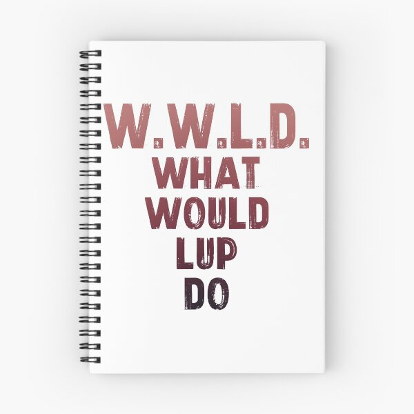 Item preview, WHAT WOULD LUP DO designed and sold by lup r.