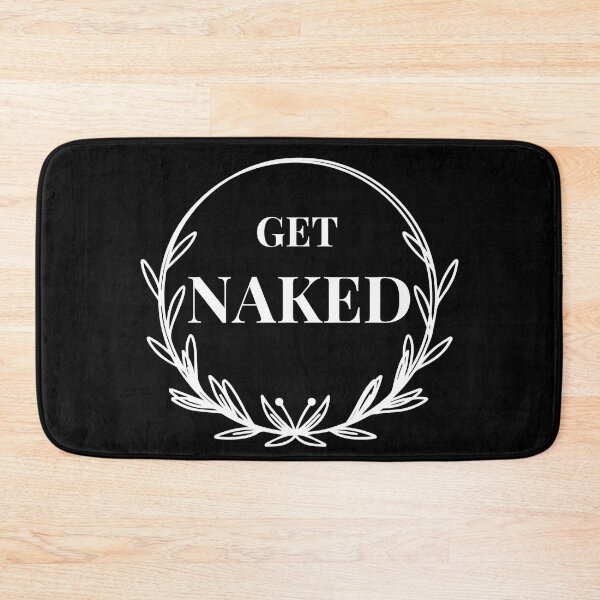 Item preview,  get naked designed and sold by FONESAY.