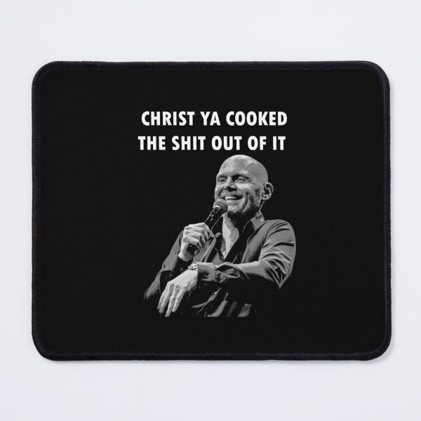 Item preview, Bill Burr Quote designed and sold by Lowgik.