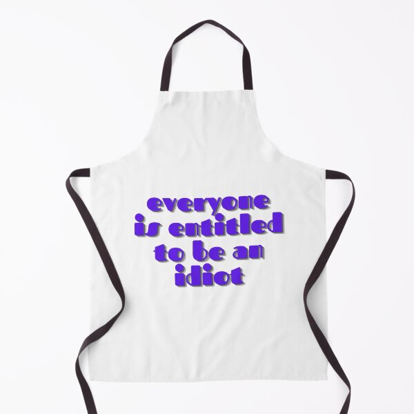 Item preview, Everyone is entitled to be an idiot  designed and sold by GamersLands.