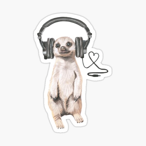 just a meerkat loving music Sticker