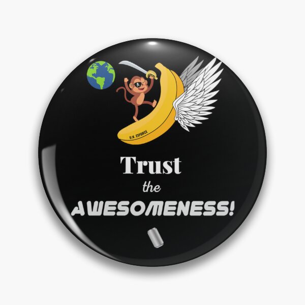 Item preview, Trust The Awesomeness! - Expeditionary Force - Skippy. designed and sold by PhillipRaymond.