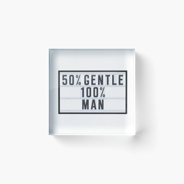 Item preview, 50% GENTLE - 100% MAN designed and sold by Art-Frankenberg.