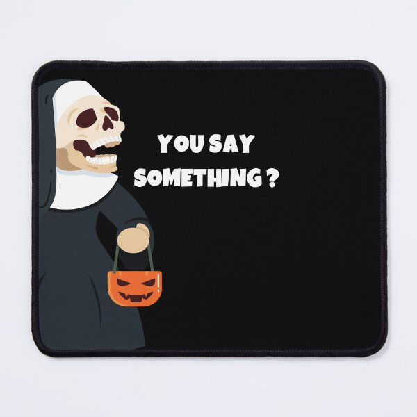 Item preview, Funny Nun watching meme, You say something ? Halloween makeup designed and sold by Akimatax ✯✯✯✯✯.