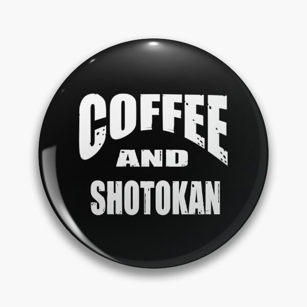 Item preview, Coffee and Shotokan! Funny Karate Instructor Design - Japanese Martial Art Design For A Karate Lover designed and sold by TheKarateStore.