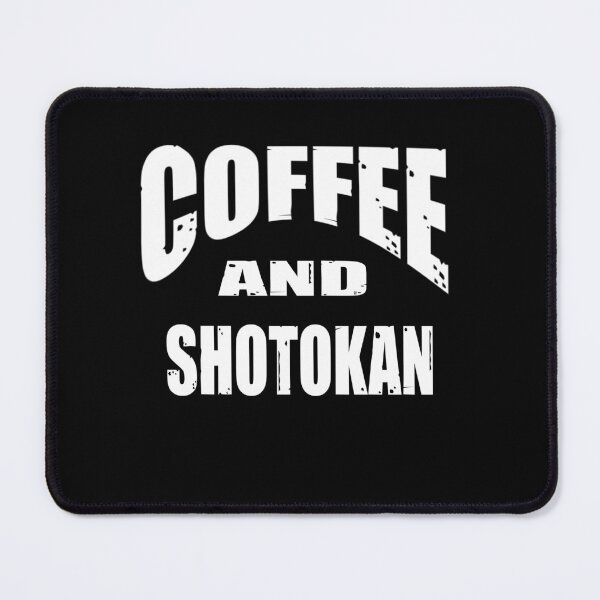 Item preview, Coffee and Shotokan! Funny Karate Instructor Design - Japanese Martial Art Design For A Karate Lover designed and sold by TheKarateStore.