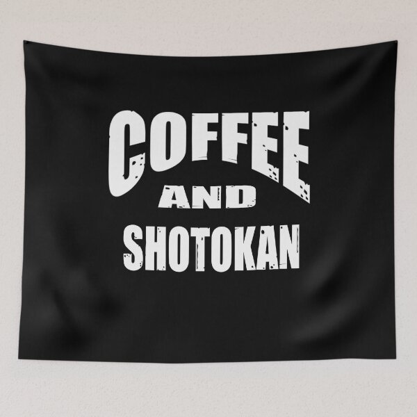 Item preview, Coffee and Shotokan! Funny Karate Instructor Design - Japanese Martial Art Design For A Karate Lover designed and sold by TheKarateStore.