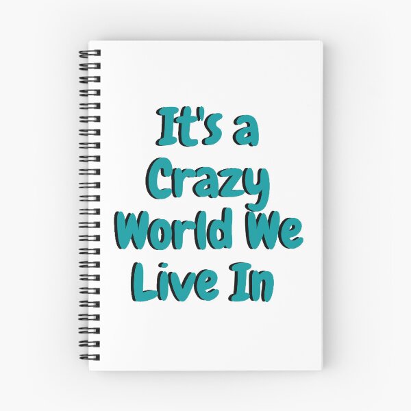 Item preview, It's a Crazy World We Live In  designed and sold by beer Sheva.