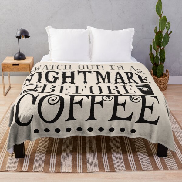 Item preview, Watch Out! I'm A Nightmare Before Coffee, Cream Background designed and sold by TrulyEpoque.