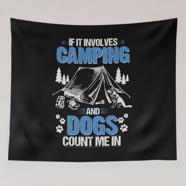 Item preview, If It Involves Camping and Dogs Count Me In designed and sold by LarkDesigns.