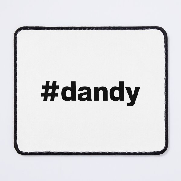 Item preview, Hashtag dandy designed and sold by ArtIsParty.