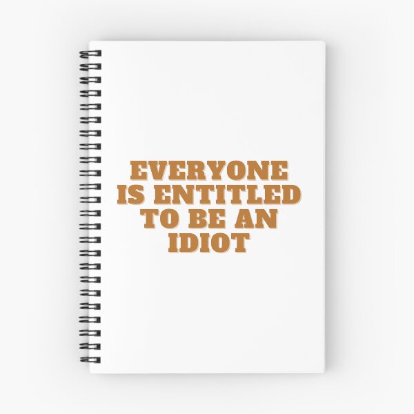 Item preview, Everyone is entitled to be an idiot  designed and sold by GamersLands.